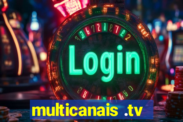 multicanais .tv